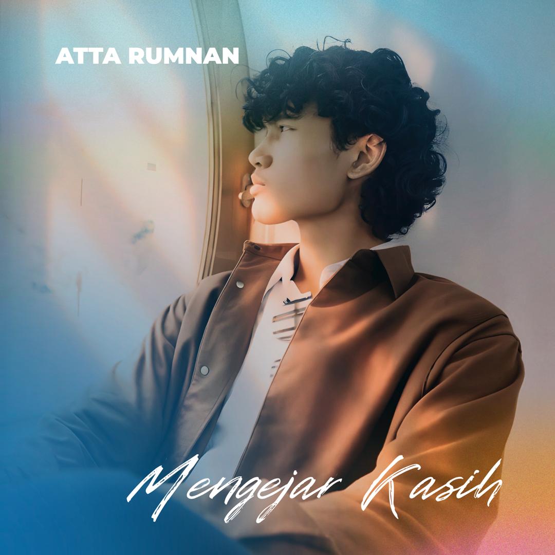 Atta Rumnan sebagai cover Spotify Pop Terkini untuk single “Mengejar Kasih”.